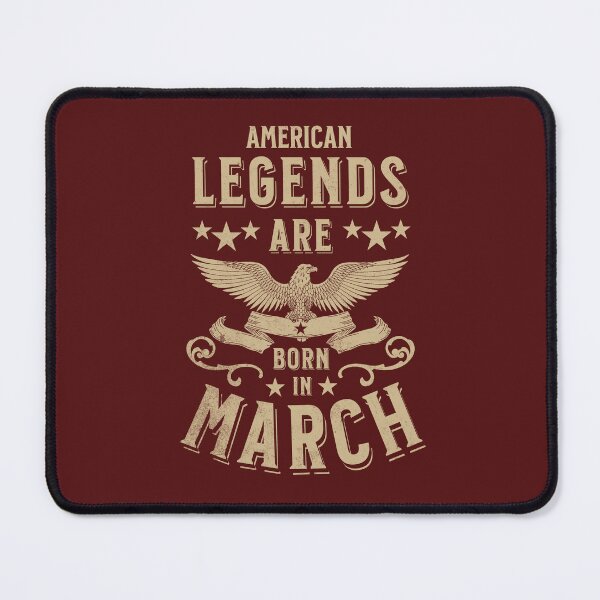 Item preview, American Legends are Born in March designed and sold by AnAzArt.