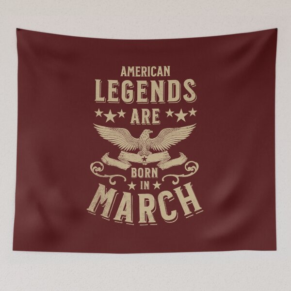 Item preview, American Legends are Born in March designed and sold by AnAzArt.
