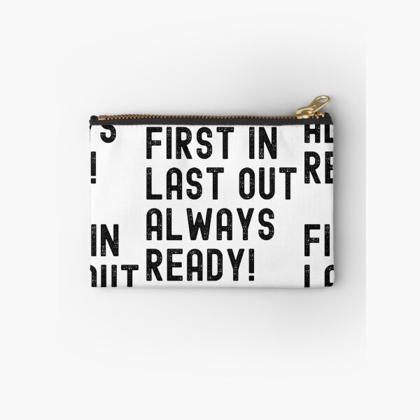 Item preview, Firefighter First In Last Out Always Ready Black Color designed and sold by TymekStore.