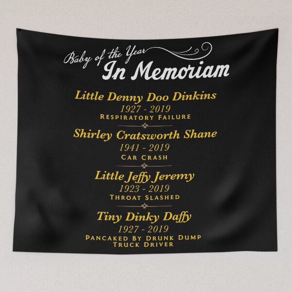 Item preview, Baby of the Year 'In Memoriam' - I Think You Should Leave designed and sold by ourkid.