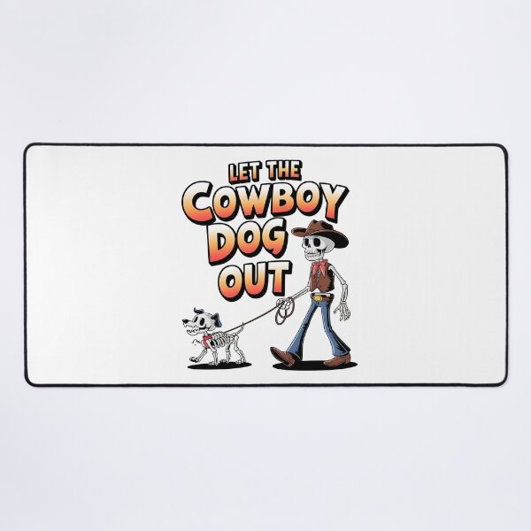 Item preview, Let the cowboy dog out - Live cowboy dog - Cowboy dog the original - Long life cowboy dog - Cowboy dog only - Red hot cowboy dog designed and sold by JansenGS.