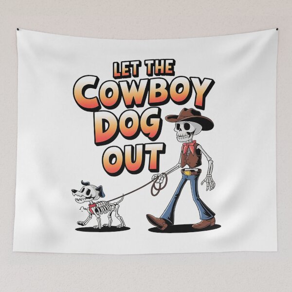 Item preview, Let the cowboy dog out - Live cowboy dog - Cowboy dog the original - Long life cowboy dog - Cowboy dog only - Red hot cowboy dog designed and sold by JansenGS.