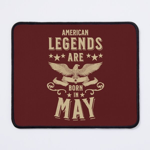 Item preview, American Legends are Born in May designed and sold by AnAzArt.