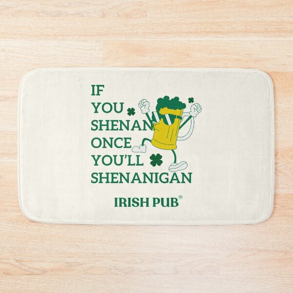 Item preview, If you shenan once you'll shenanigan designed and sold by Peerless-Prime.