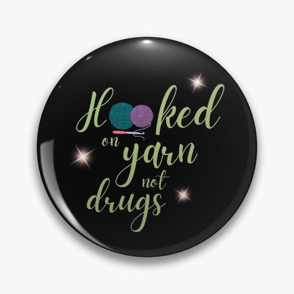 Item preview, Hooked on yarn not drugs designed and sold by DanielleRoseCO.