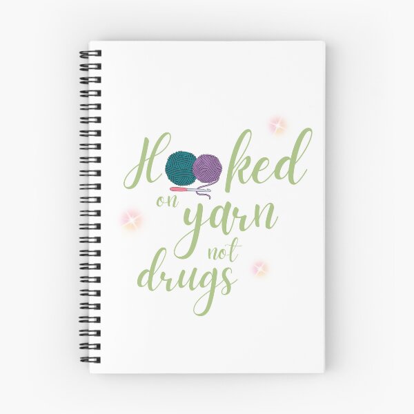 Item preview, Hooked on yarn not drugs designed and sold by DanielleRoseCO.