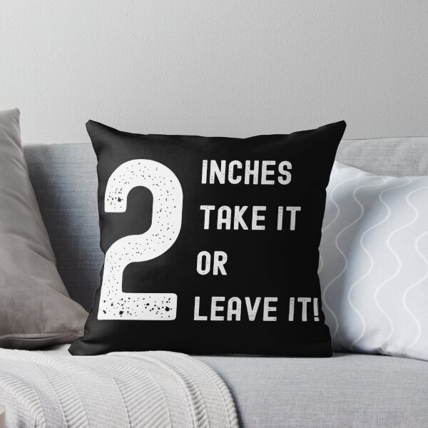 Item preview, 2 Inches Take It Or Leave It designed and sold by TymekStore.
