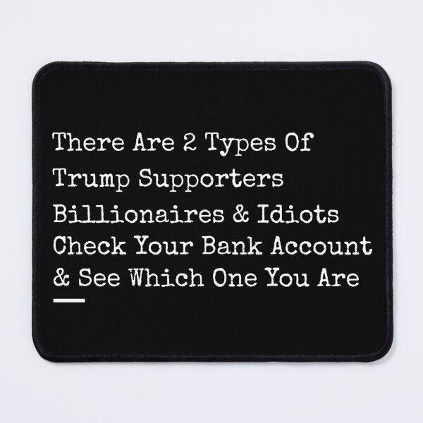 Item preview, There Are 2 Types Of Trump Supporters designed and sold by ActOutTees.