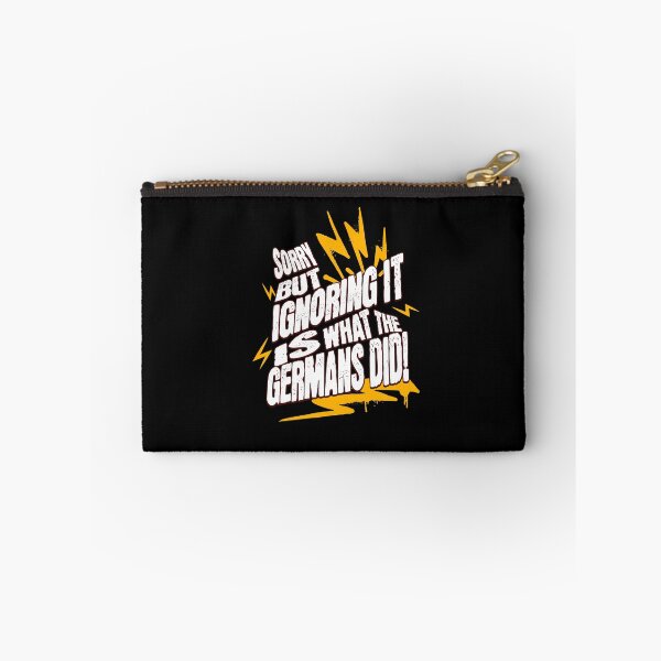 Item preview, Sorry! But Ignoring It Is What The Germans Did! designed and sold by ActOutTees.