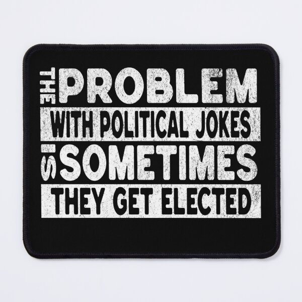 Item preview, The Problem With Political... designed and sold by ActOutTees.
