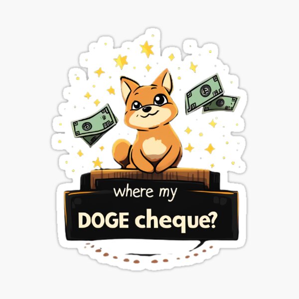 Vista previa del artículo con la obra «¿Dónde está mi cheque DOGE?», diseñado y vendido por Brendon987.