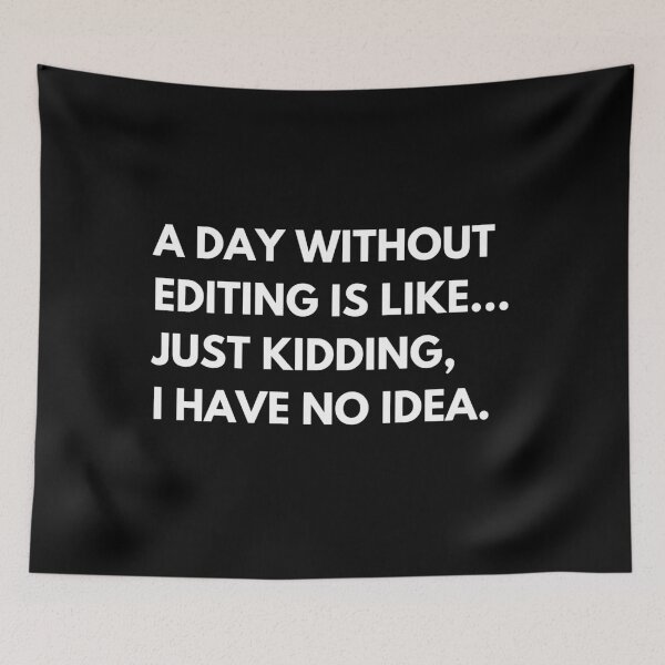 Item preview, Video Editor Funny Work Saying designed and sold by CuteLovelyDesigns.