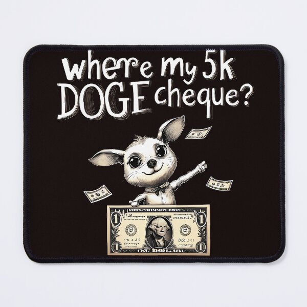 Item preview, Where my DOGE cheque ? designed and sold by Brendon987.