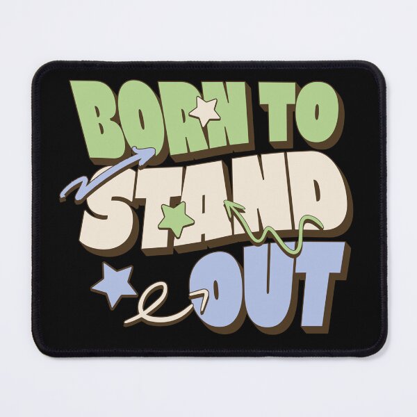 Item preview, BORN TO STAND OUT designed and sold by ActOutTees.