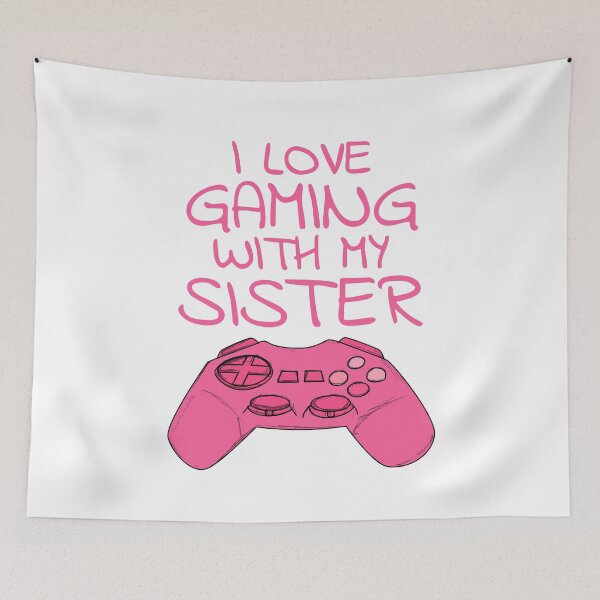 Item preview, I Love Gaming With My Sister, Female Gamer designed and sold by doodlerob.