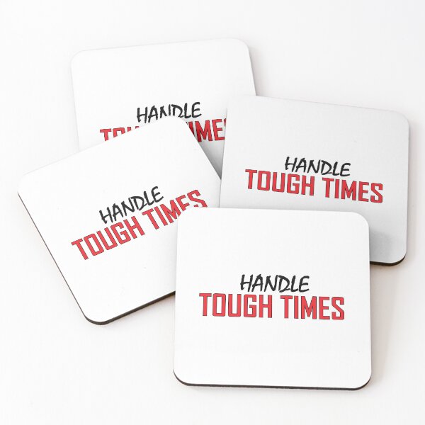 Item preview, handle tough times designed and sold by Positive Mindzet!.