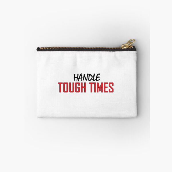 Item preview, handle tough times designed and sold by Positive Mindzet!.
