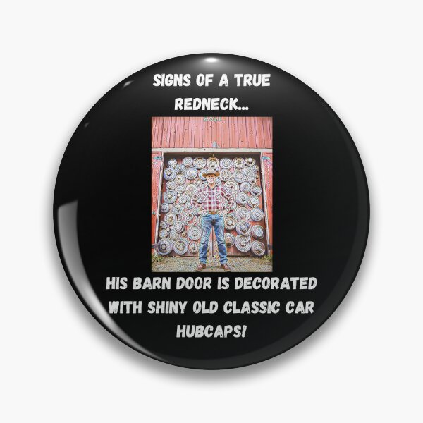 Item preview, Signs of a True Redneck: Classic Car Hubcaps! White Text designed and sold by LaughGraphics - Fun Graphics, Serious Laughs!.