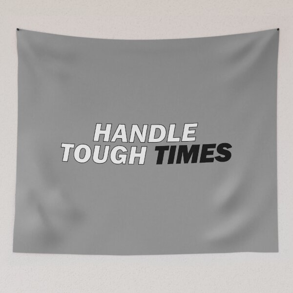 Item preview, Handle Tough times. designed and sold by Positive Mindzet!.