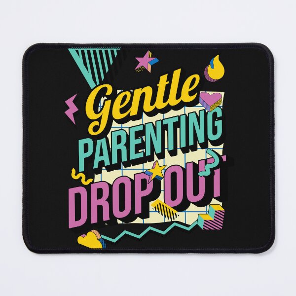 Item preview, gentle parenting drop out, y2k funny parenthood  designed and sold by MissGraphicTees.