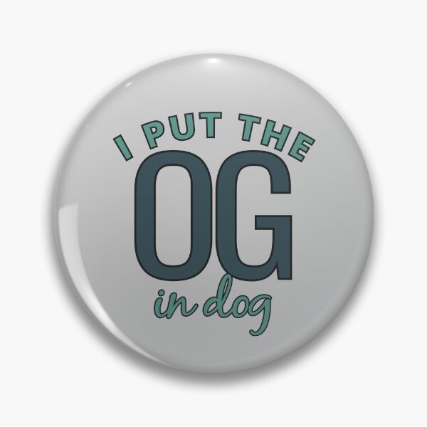 Item preview, Funny Original Gangster (OG) Dog Lover Design designed and sold by MoePark.