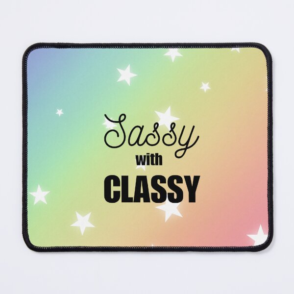 Item preview, Sassy with classy - Girl Power designed and sold by Naquo.