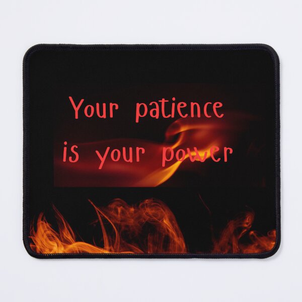 Item preview, Your patience is your power - Motivational quote designed and sold by Naquo.