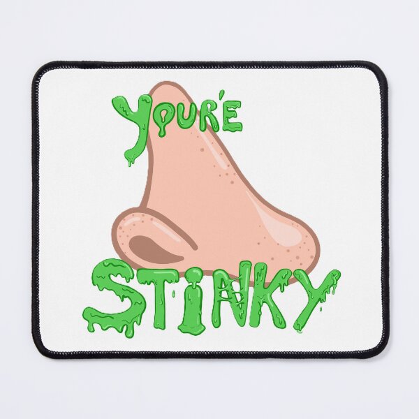 Item preview, You're Stinky designed and sold by TheUglyBabyLab.