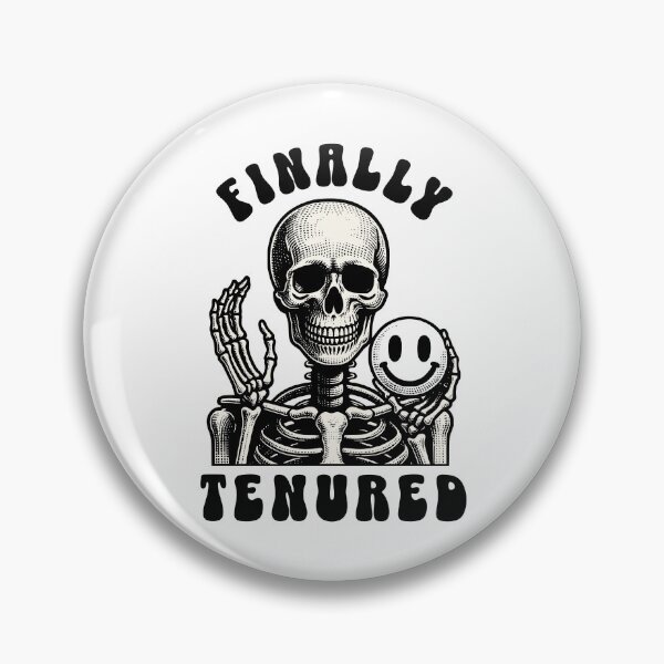Item preview, Finally Tenured | Tenured Teacher | Tenured Professor | Associate Professor | Tenured AF | Tenure Gift | Teacher Tenure designed and sold by jadedscientist.