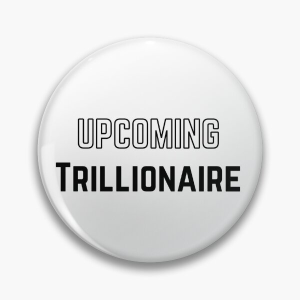 Item preview, Trillionaire Ambition | Ultimate Wealth Statement designed and sold by ViralFuel.