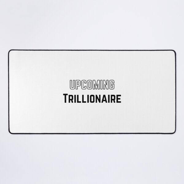 Item preview, Trillionaire Ambition | Ultimate Wealth Statement designed and sold by ViralFuel.