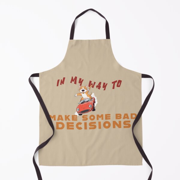 Item preview, "On My Way to Make Bad Decisions!" ?? designed and sold by La Loca.