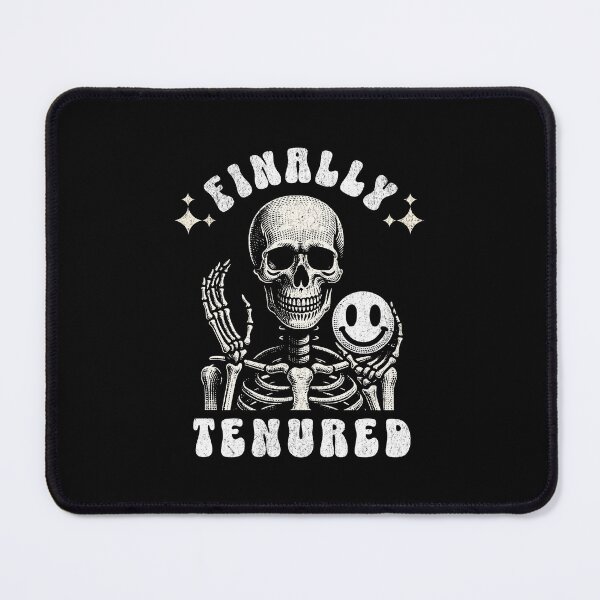 Item preview, Finally Tenured | Tenured Teacher | Associate Professor | Tenured AF | Tenure Gift | Teacher Tenure | Tenured Professor designed and sold by jadedscientist.