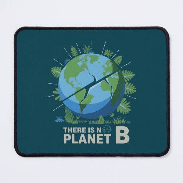 Item preview, There Is No Planet B – Save Earth Design designed and sold by TeeGrit.