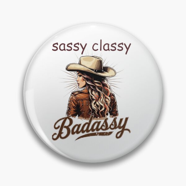 Item preview, Sassy, Classy, Badassy stylish cowgirl designed and sold by NRcollections24.