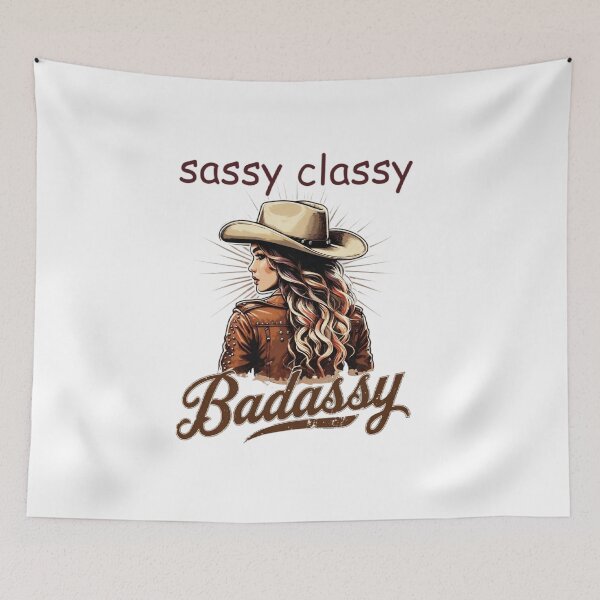 Item preview, Sassy, Classy, Badassy stylish cowgirl designed and sold by NRcollections24.