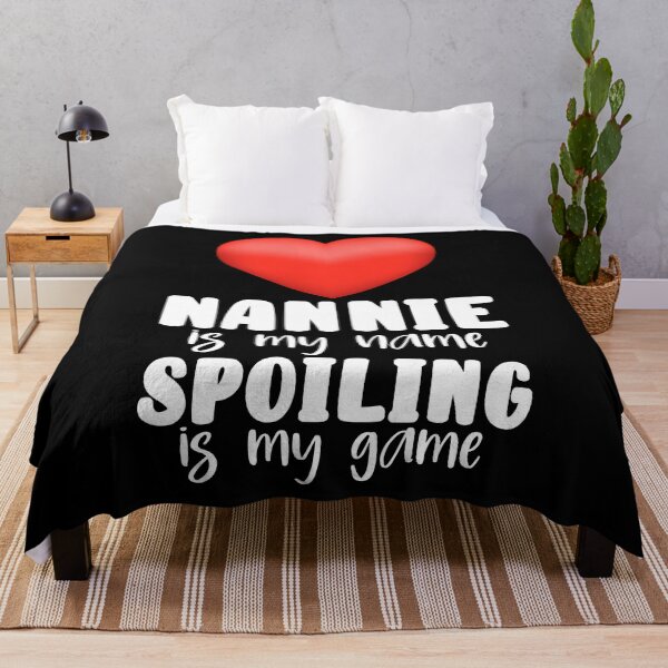 Item preview, Nannie Is My Name Spoiling Is My Game designed and sold by PNGShop.