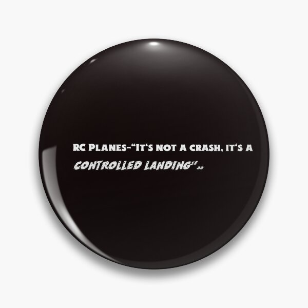 Item preview, RC Planes- "It's not a crash, it's a controlled landing".. designed and sold by Boardwalkmerch.