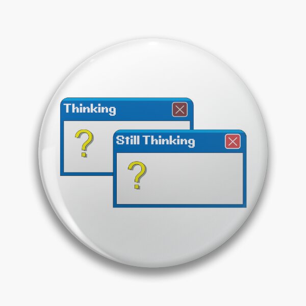 Item preview, Thinking Windows XP Error designed and sold by Subtext Design.