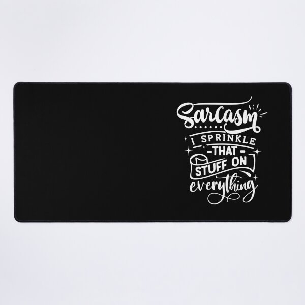Item preview, Sarcasm I Sprinkle That Stuff On Everything designed and sold by PNGShop.