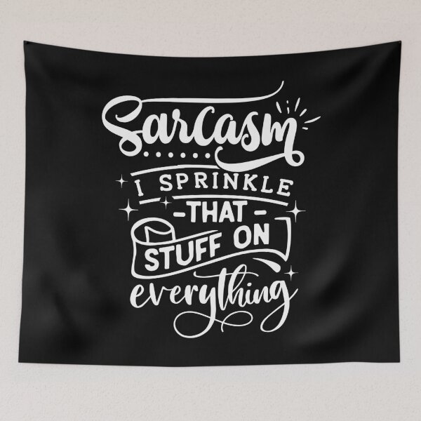 Item preview, Sarcasm I Sprinkle That Stuff On Everything designed and sold by PNGShop.