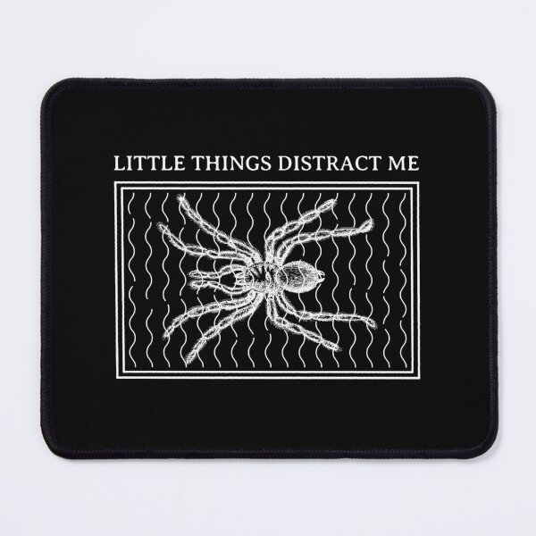 Item preview, Little Things Distract Me designed and sold by Mark4ArtTees.