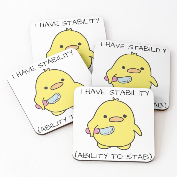 Item preview, I Have Stability Ability To Stab Duck Meme designed and sold by AniArtPL.