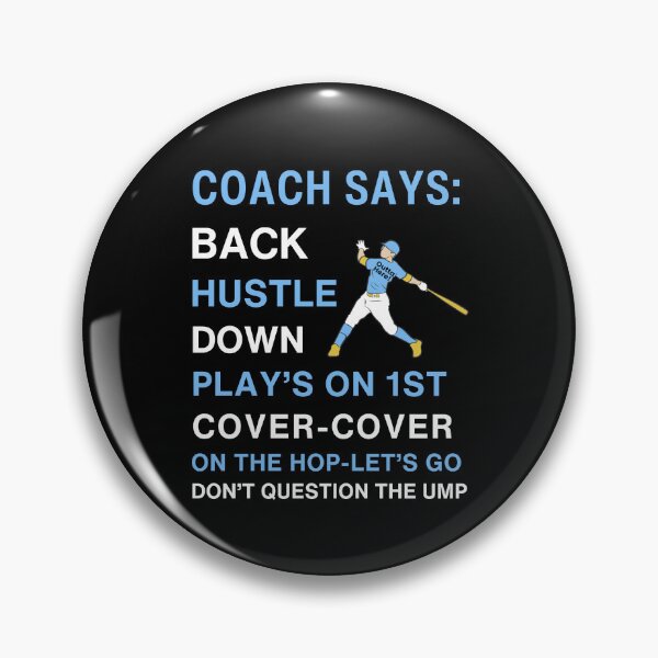 Item preview,  Baseball Coach  – Motivational Dugout Sayings - Funny Coaching Quotes designed and sold by DeeDeeDelights.