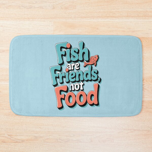 Item preview, Fish Are Friends, Not Food – Cute & Funny Ocean & Pet Lover Design designed and sold by Petpixy.