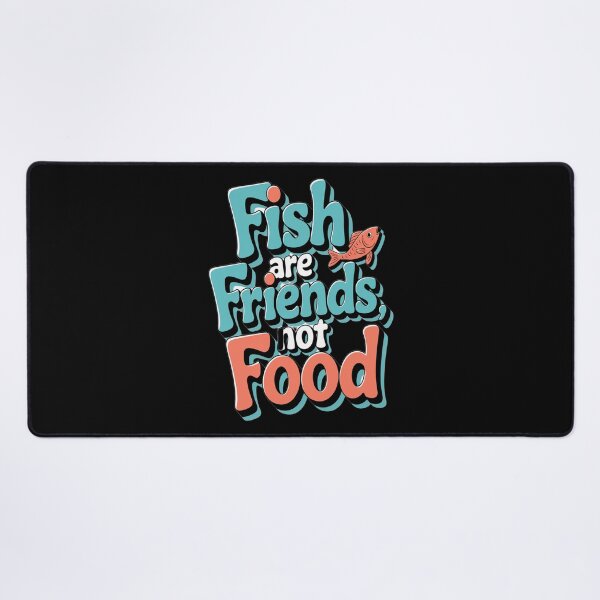 Item preview, Fish Are Friends, Not Food – Cute & Funny Ocean & Pet Lover Design designed and sold by Petpixy.