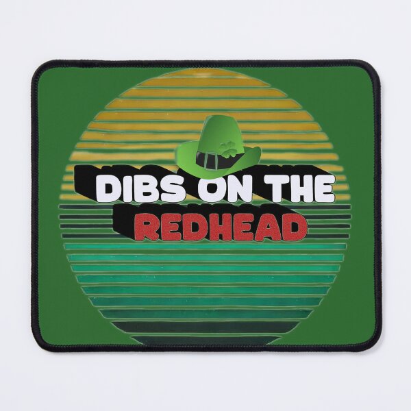 Item preview, Dibs On The Redhead designed and sold by damik1984.