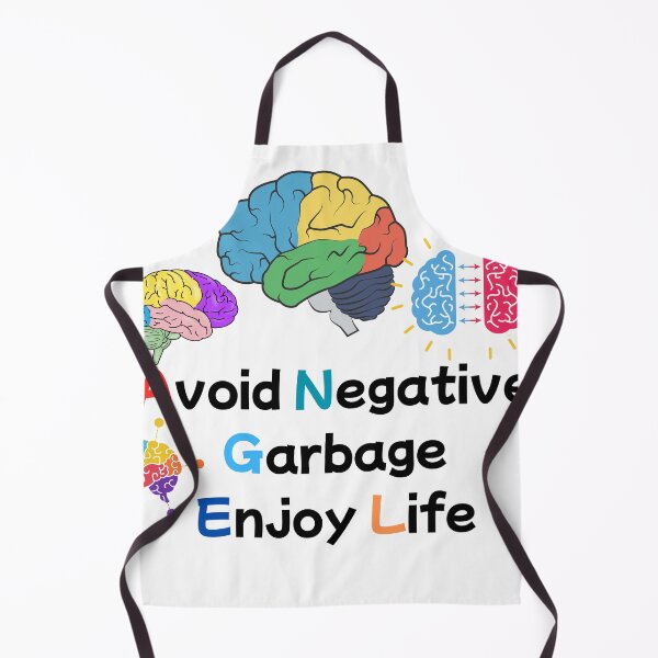 Item preview, Avoid Negative Garbage Enjoy Life Brain Gains Mind Over Matter designed and sold by World-Shop25.
