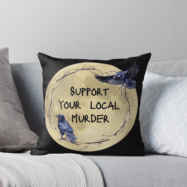 Item preview, Support your local murder designed and sold by Dirtpathdesigns.