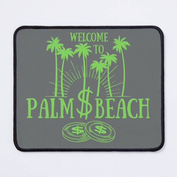 Item preview, Welcome to Palm Beach, Palm Beach, Palms Beach, designed and sold by GOLDENGARDENART.